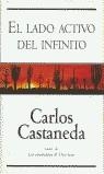 LADO ACTIVO DEL INFINITO, EL (MIL) | 9788440688699 | CASTANEDA, CARLOS | Librería Castillón - Comprar libros online Aragón, Barbastro