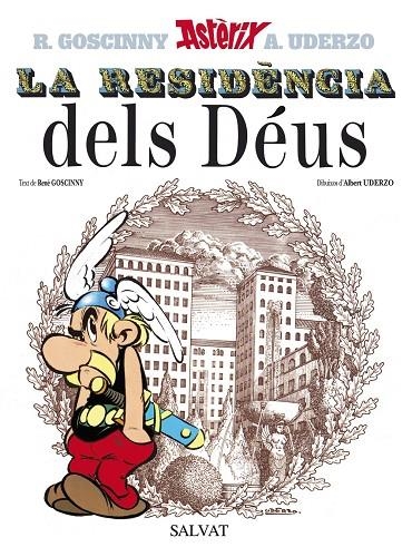 ASTERIX LA RESIDENCIA DELS DEUS | 9788434567726 | GOSCINNY, RENE | Librería Castillón - Comprar libros online Aragón, Barbastro