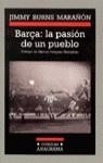 BARÇA LA PASION DE UN PUEBLO | 9788433925404 | BURNS MARAÑON, JIMMY | Librería Castillón - Comprar libros online Aragón, Barbastro