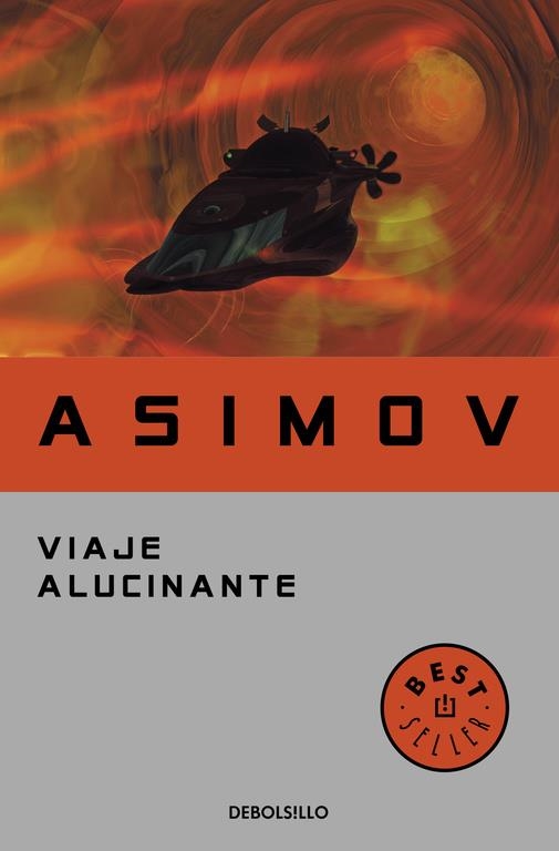 VIAJE ALUCINANTE | 9788497931410 | Isaac Asimov | Librería Castillón - Comprar libros online Aragón, Barbastro