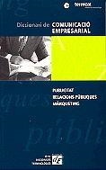 DICCIONARI DE COMUNICACIO EMPRESARIAL | 9788441202283 | VARIS | Librería Castillón - Comprar libros online Aragón, Barbastro