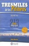 TRESMILES DE LOS PIRINEOS | 9788496192492 | BORRAS PERELLO, LUIS | Librería Castillón - Comprar libros online Aragón, Barbastro