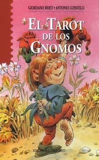 TAROT DE LOS GNOMOS, EL | 9788477207184 | BERTI, GIORDANO | Librería Castillón - Comprar libros online Aragón, Barbastro