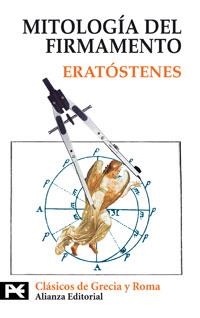 MITOLOGIA DEL FIRMAMENTO (LB) | 9788420636801 | ERATOSTENES | Librería Castillón - Comprar libros online Aragón, Barbastro