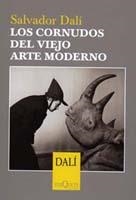 CORNUDOS DEL VIEJO ARTE NMODERNO, LOS   ES-3 | 9788483109359 | DALI, SALVADOR | Librería Castillón - Comprar libros online Aragón, Barbastro