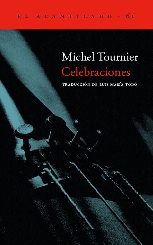 CELEBRACIONES | 9788495359889 | TOURNIER, MICHEL | Librería Castillón - Comprar libros online Aragón, Barbastro