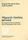 MIGRACIO I HISTORIA PERSONAL | 9788474887990 | PASCUAL DE SANS, ANGELS | Librería Castillón - Comprar libros online Aragón, Barbastro