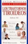 TRASTORNOS TIROIDEOS, LOS | 9788440690869 | TOFT, ANTHONY | Librería Castillón - Comprar libros online Aragón, Barbastro