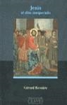 JESUS EL DIOS INESPERADO (CLA) | 9788440692818 | BESSIERE, GERARD | Librería Castillón - Comprar libros online Aragón, Barbastro