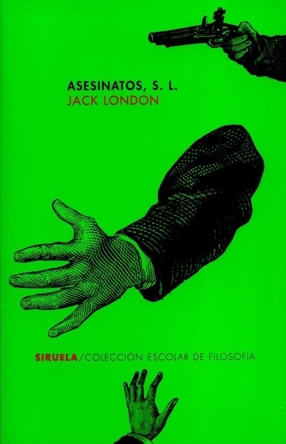 ASESINATOS, S.L. | 9788478446322 | LONDON, JACK | Librería Castillón - Comprar libros online Aragón, Barbastro