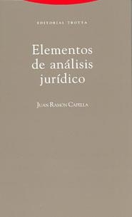 ELEMENTOS DE ANALISIS JURIDICO | 9788481643244 | CAPELLA, JUAN RAMON | Librería Castillón - Comprar libros online Aragón, Barbastro