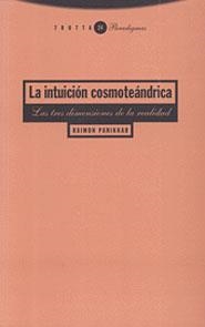 INTUICION COSMOTEANDRICA, LA | 9788481643077 | PANIKKAR, RAIMON | Librería Castillón - Comprar libros online Aragón, Barbastro