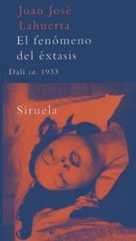 FENOMENO DEL EXTASIS, EL | 9788478447572 | LAHUERTA, JUAN JOSE | Librería Castillón - Comprar libros online Aragón, Barbastro