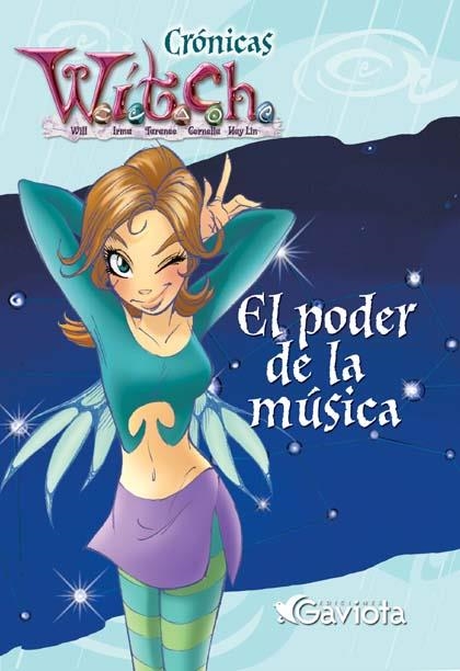 PODER DE LA MUSICA, EL (CRONICAS WITCH) | 9788439205401 | CHAVES SANZ, YOLANDA ,   TR. | Librería Castillón - Comprar libros online Aragón, Barbastro