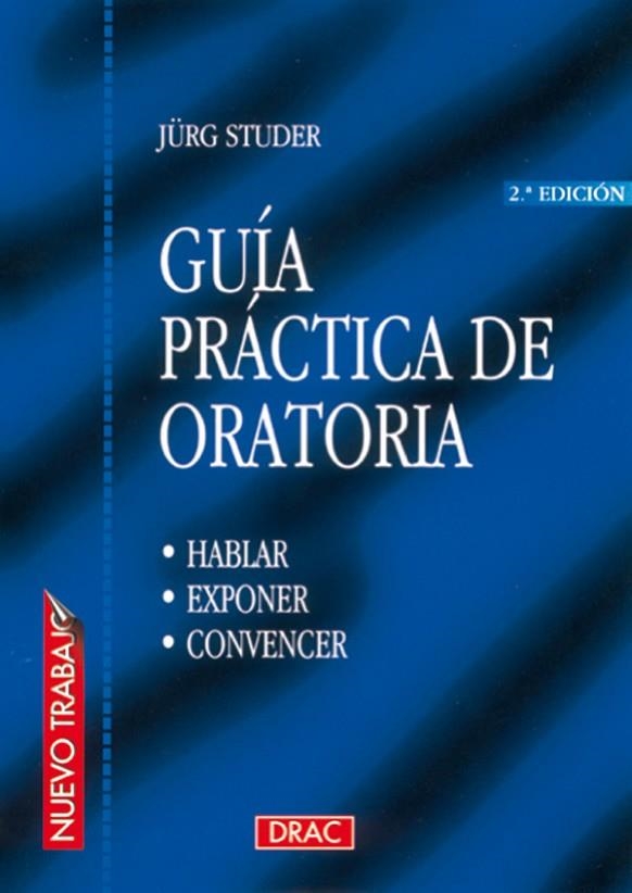 GUIA PRÁCTICA DE ORATORIA | 9788488893666 | Studer, Jurg | Librería Castillón - Comprar libros online Aragón, Barbastro