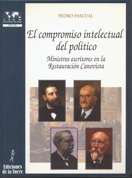 COMPROMISO INTELECTUAL DEL POLITICO, EL | 9788479602475 | PASCUAL, PEDRO | Librería Castillón - Comprar libros online Aragón, Barbastro