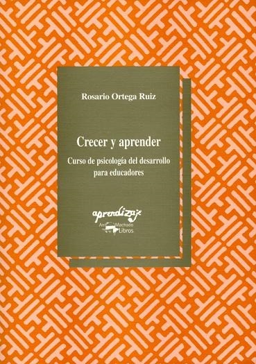 CRECER Y APRENDER | 9788477741343 | ORTEGA RUIZ, ROSARIO | Librería Castillón - Comprar libros online Aragón, Barbastro