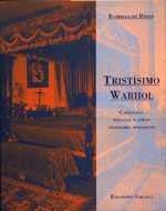 TRISTISIMO WARHOL | 9788478444694 | DIEGO, ESTRELLA DE | Librería Castillón - Comprar libros online Aragón, Barbastro