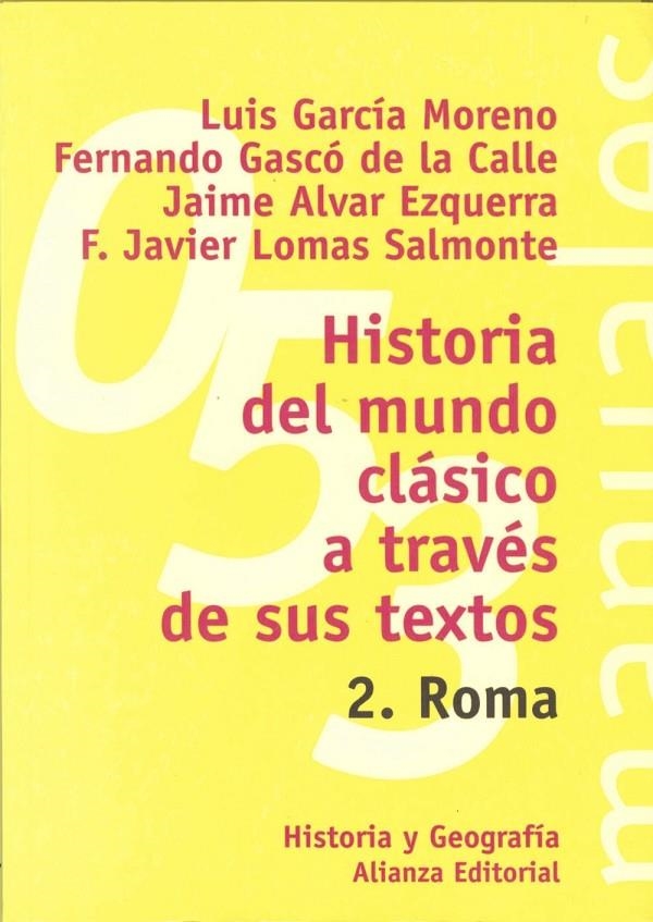 HISTORIA DEL MUNDO CLASICO A TRAVES DE SUS TEXTOS 2 ROMA | 9788420686837 | GARCIA MORENO, LUIS | Librería Castillón - Comprar libros online Aragón, Barbastro