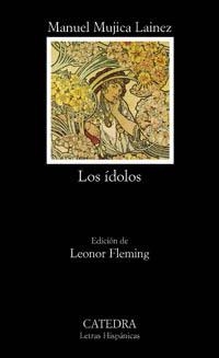 IDOLOS, LOS (LH) | 9788437617510 | MUJICA LAINEZ, MANUEL | Librería Castillón - Comprar libros online Aragón, Barbastro