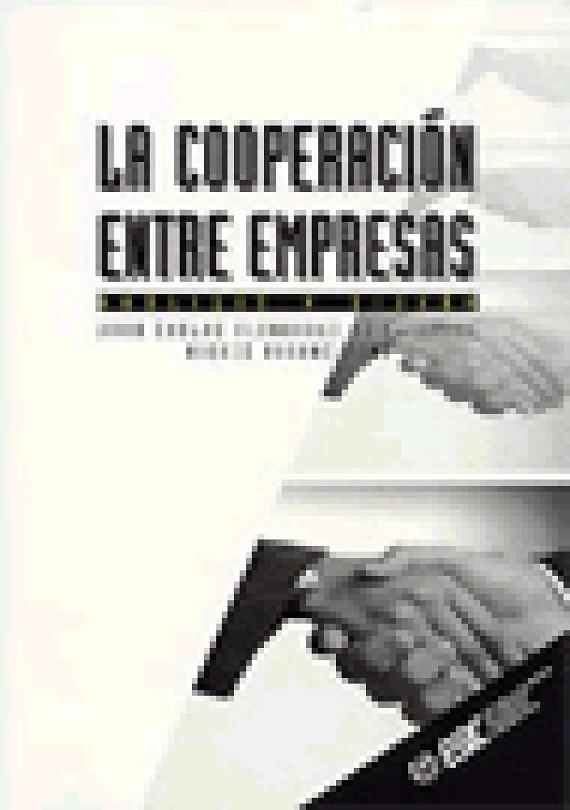 COOPERACION ENTRE EMPRESAS, LA | 9788473561952 | FERNANDEZ DE ARROYABE, JUAN CARLOS | Librería Castillón - Comprar libros online Aragón, Barbastro