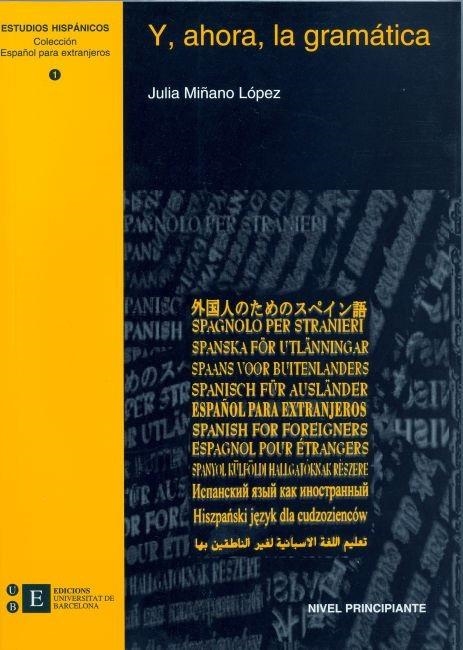 Y AHORA LA GRAMATICA | 9788483381168 | MIÑANO LOPEZ, JULIA | Librería Castillón - Comprar libros online Aragón, Barbastro