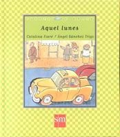 AQUEL LUNES (CDA 31) | 9788434867369 | FIARE, CATALINA | Librería Castillón - Comprar libros online Aragón, Barbastro