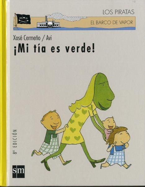 MI TIA ES VERDE (BVPC) | 9788434867666 | CERMEÑO, XOSE | Librería Castillón - Comprar libros online Aragón, Barbastro