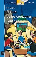 CLUB DE LOS CORAZONES SOLITARIOS, EL (BVA 90) | 9788434867147 | STARK, ULF | Librería Castillón - Comprar libros online Aragón, Barbastro