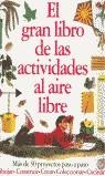 GRAN LIBRO DE LAS ACTIVIDADES AL AIRE LIBRE, EL | 9788448016104 | WILKES, ANGELA | Librería Castillón - Comprar libros online Aragón, Barbastro