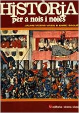 HISTORIA PER A NOIS I NOIES | 9788431616519 | VICENS VIVES, JAUME | Librería Castillón - Comprar libros online Aragón, Barbastro