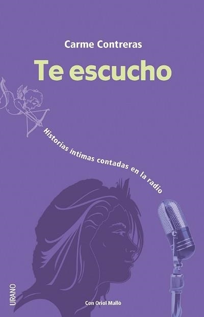 TE ESCUCHO : HISTORIAS CONTADAS EN LA RADIO | 9788479535728 | CONTRERAS SOLA, CARME | Librería Castillón - Comprar libros online Aragón, Barbastro