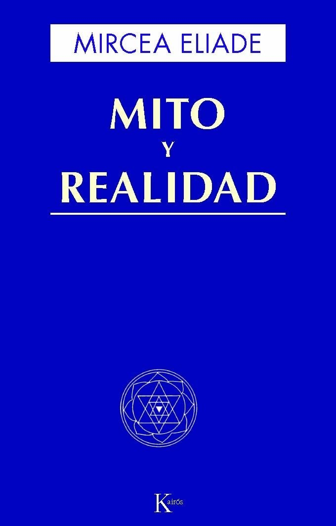 MITO Y REALIDAD | 9788472454491 | ELIADE, MIRCEA | Librería Castillón - Comprar libros online Aragón, Barbastro