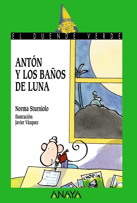 ANTON Y LOS BAÑOS DE LUNA (DUENDE VERDE) | 9788420792293 | STURNIOLO, NORMA | Librería Castillón - Comprar libros online Aragón, Barbastro