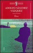 ETICA (BUTXACA) | 9788484320036 | SANCHEZ VAZQUEZ, ADOLFO | Librería Castillón - Comprar libros online Aragón, Barbastro