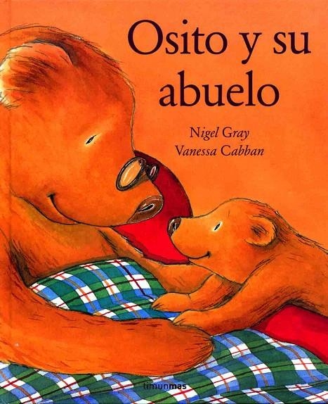 OSITO Y SU ABUELO | 9788448016302 | GRAY, NIGEL | Librería Castillón - Comprar libros online Aragón, Barbastro