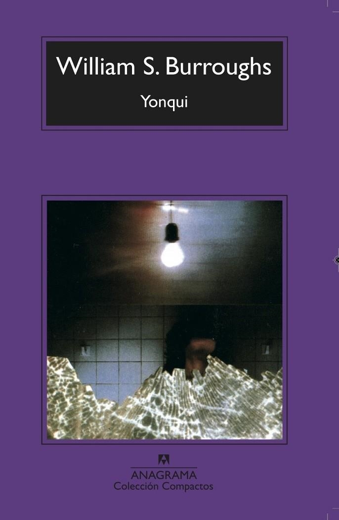 YONQUI (COMPACTOS) | 9788433966421 | BURROUGHS, WILLIAM S. | Librería Castillón - Comprar libros online Aragón, Barbastro