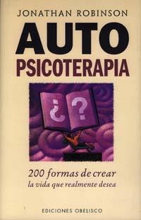 AUTOPSICOTERAPIA | 9788477207313 | ROBINSON, JONATHAN | Librería Castillón - Comprar libros online Aragón, Barbastro