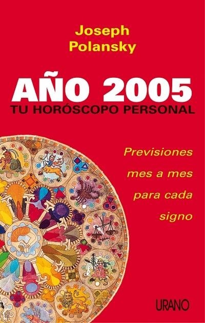 AÑO 2005 TU HOROSCOPO PERSONAL | 9788479535803 | POLANSKY, JOSEPH | Librería Castillón - Comprar libros online Aragón, Barbastro