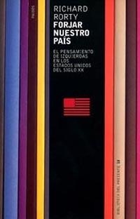 FORJAR NUESTRO PAIS | 9788449307690 | RORTY, RICHARD | Librería Castillón - Comprar libros online Aragón, Barbastro