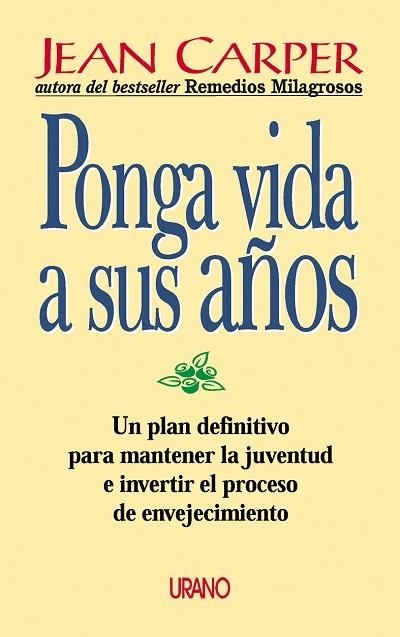 PONGA VIDA A SUS AÑOS | 9788479533427 | CARPER, JEAN | Librería Castillón - Comprar libros online Aragón, Barbastro