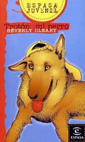 TROTON MI PERRO (ESPASA JUVENIL) | 9788423990177 | CLEARY, BEVERLY | Librería Castillón - Comprar libros online Aragón, Barbastro