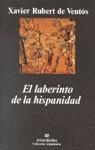 LABERINTO DE LA HISPANIDAD, EL | 9788433905864 | RUBERT DE VENTOS, XAVIER | Librería Castillón - Comprar libros online Aragón, Barbastro