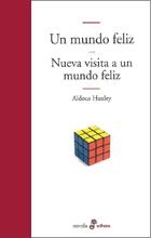 UN MUNDO FELIZ/NUEVA VISITA A UN MUNDO FELIZ | 9788435009263 | HUXLEY, ALDOUS | Librería Castillón - Comprar libros online Aragón, Barbastro