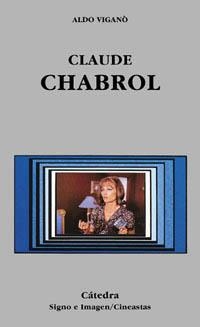 CLAUDE CHABROL | 9788437617633 | VIGANO, ALDO | Librería Castillón - Comprar libros online Aragón, Barbastro