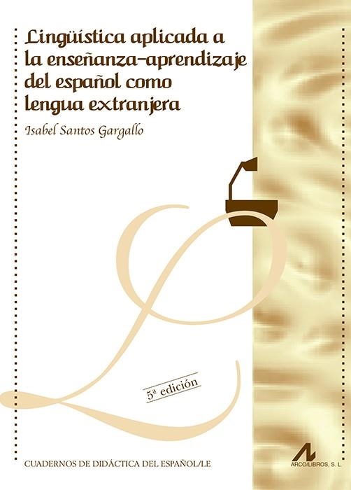 LINGUISTICA APLICADA A LA ENSEÑANZA-APRENDIZAJE DEL ESPAÑOL | 9788476353912 | SANTOS GARGALLO, ISABEL | Librería Castillón - Comprar libros online Aragón, Barbastro