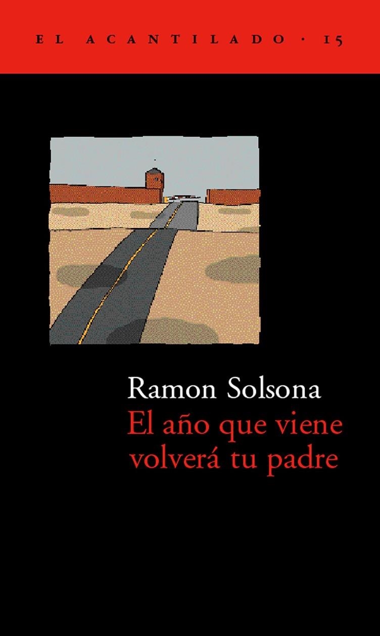 AÑO QUE VIENE VOLVERA TU PADRE, EL | 9788495359070 | SOLSONA, RAMON | Librería Castillón - Comprar libros online Aragón, Barbastro