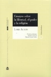 ENSAYOS SOBRE LA LIBERTAD EL PODER Y LA RELIGION | 9788434011380 | ACTON, LORD | Librería Castillón - Comprar libros online Aragón, Barbastro