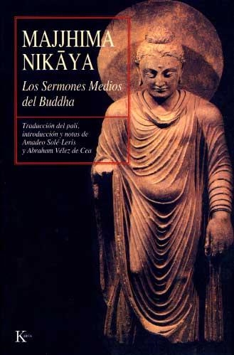 SERMONES MEDIOS DEL BUDDHA, LOS | 9788472453784 | NIKAYA, MAJJHIMA | Librería Castillón - Comprar libros online Aragón, Barbastro