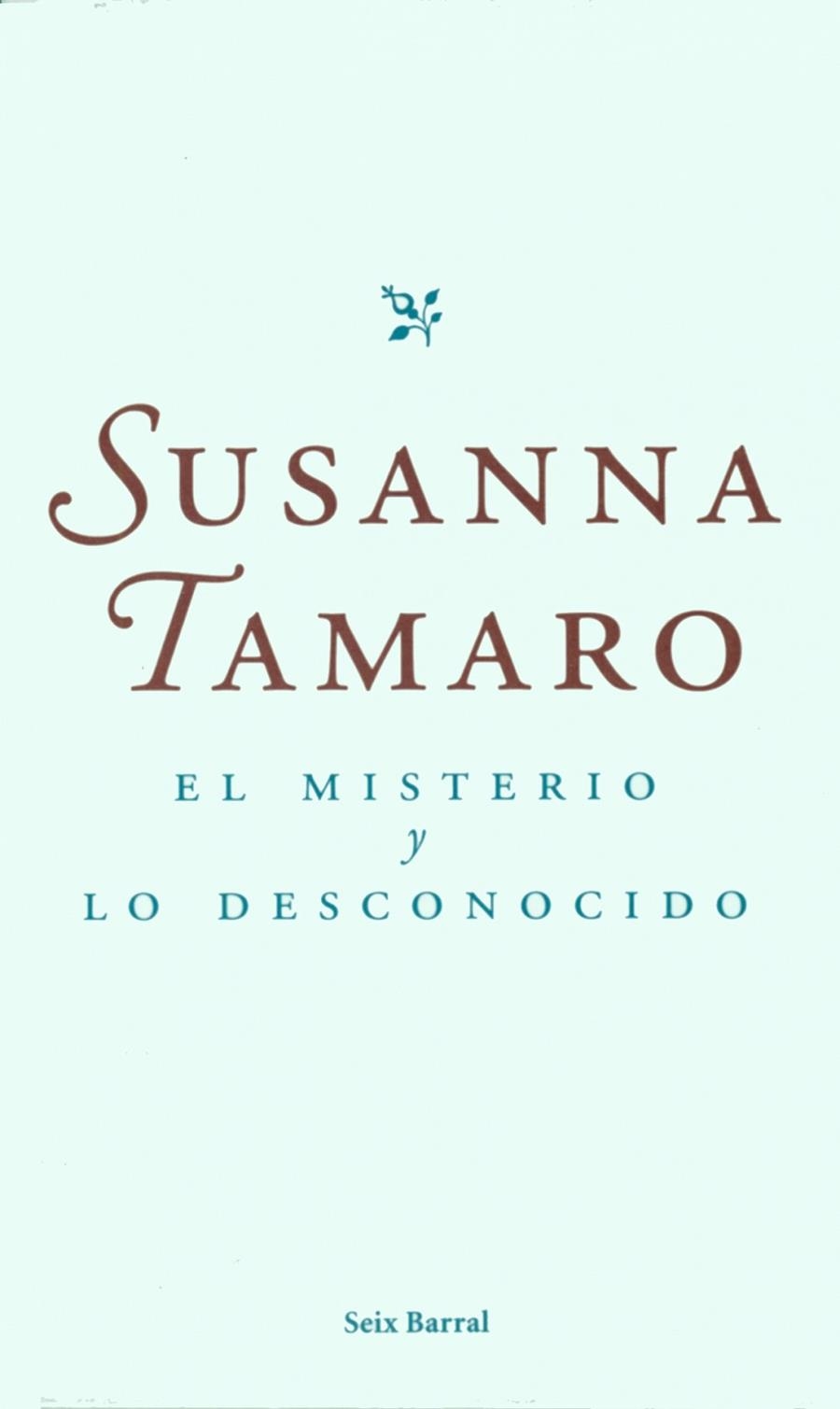 MISTERIO Y LO DESCONOCIDO, EL | 9788432295966 | TAMARO, SUSANNA | Librería Castillón - Comprar libros online Aragón, Barbastro